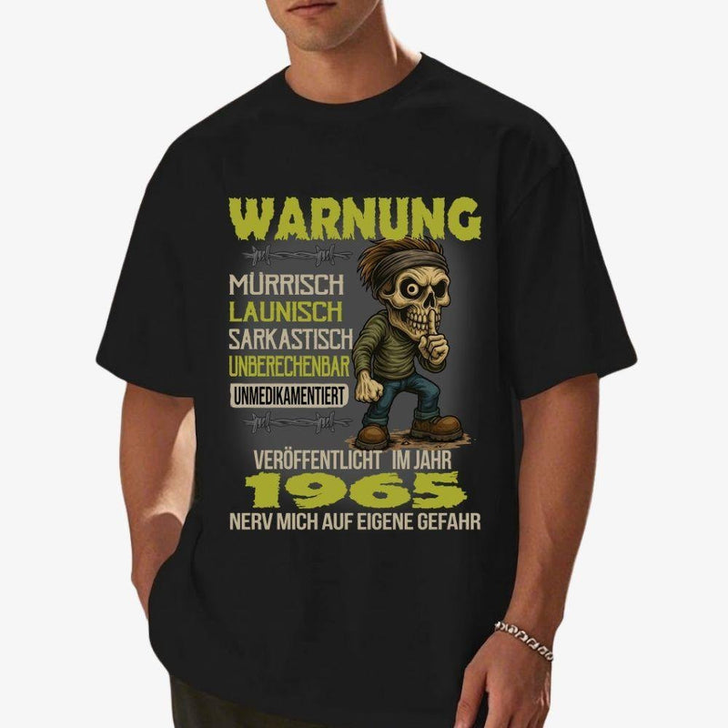 Geburtstag T-Shirt mit Jahreszahl „Warnung: mürrisch, launisch, sarkastisch …“